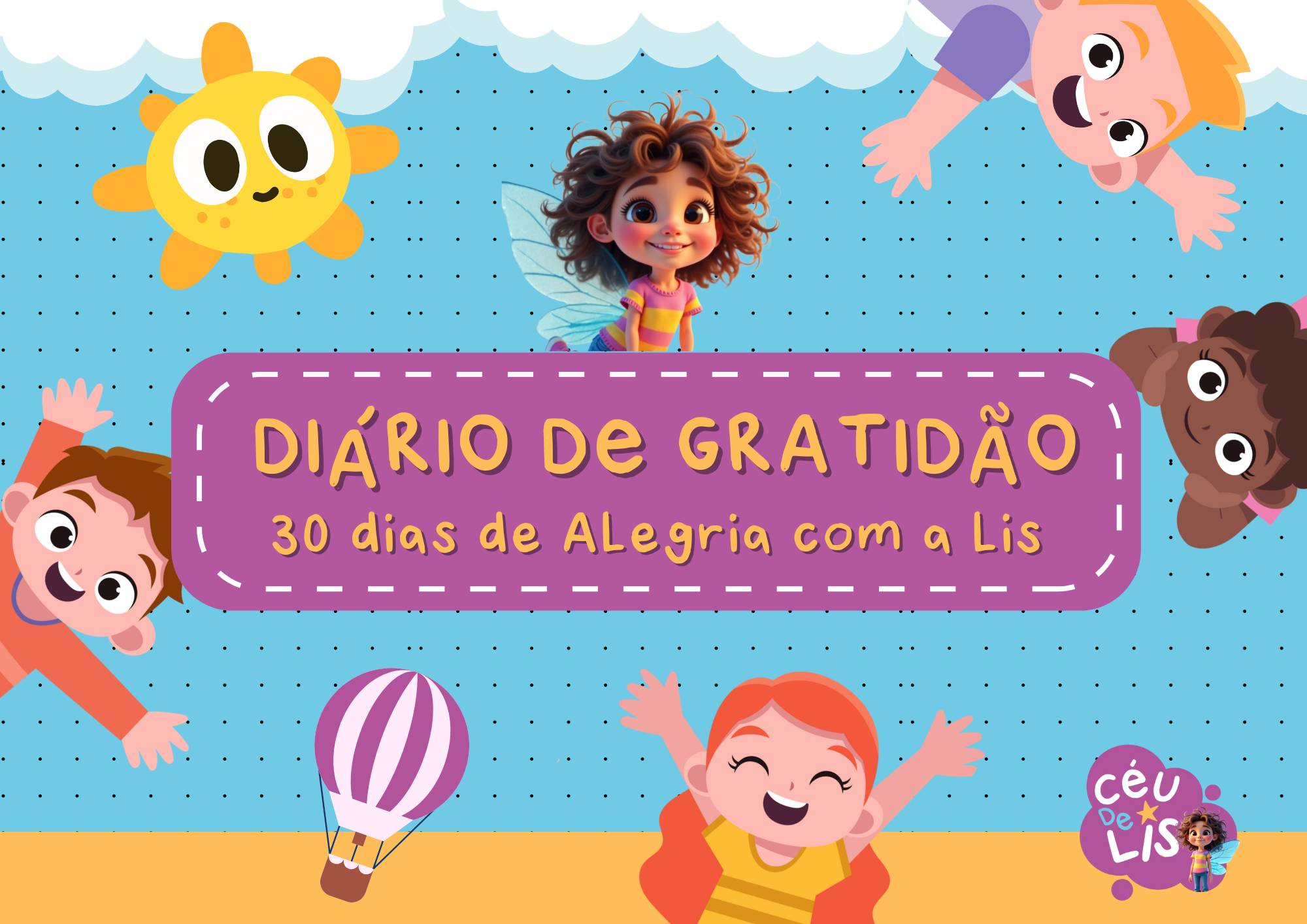 Diário da Gratidão - 30 Dias de Alegria com a Lis (29.7 x 21 cm)